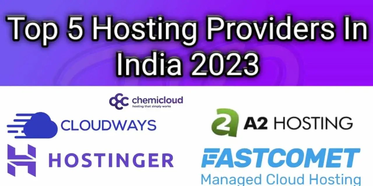Top 5 Best Web Hosting Providers in India (2023) - 365 Days Test Results