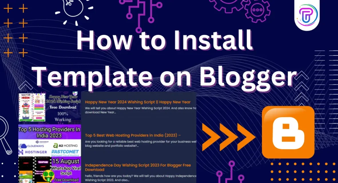 How To Install Template on Blogger