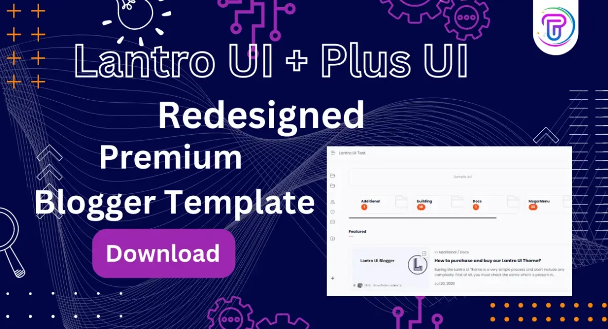 Lantro + Plus Ui Blogger Template Free Download Redesigned