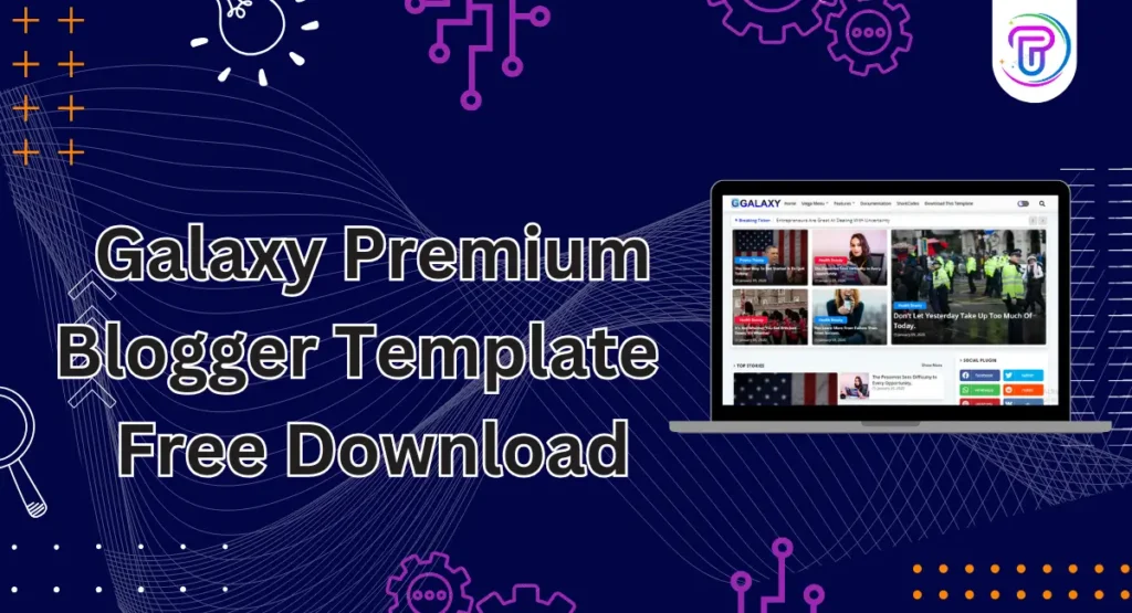 Galaxy Premium Blogger Template Free Download